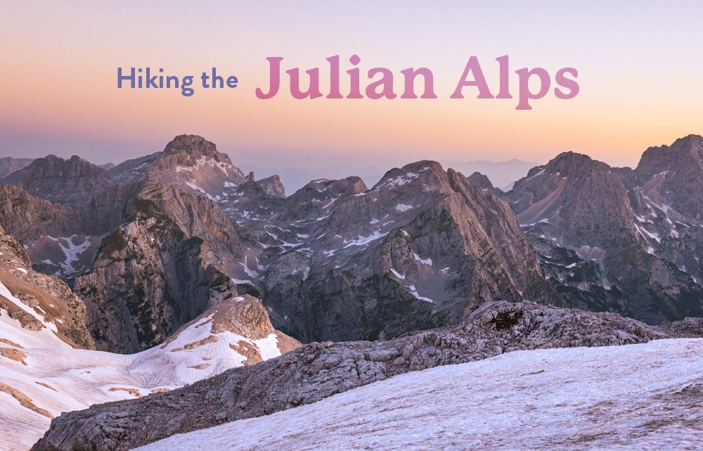 Hiking Slovenia's Julian Alps